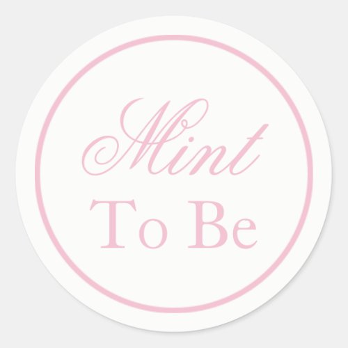 Mint to Be Wedding Sticker _ Blush Pink