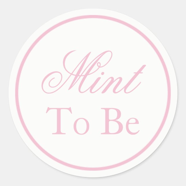 "Mint to Be" Wedding Sticker - Blush Pink (Front)