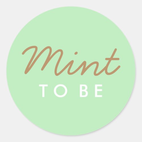 Mint to Be Welcome Bag or Favor Sticker
