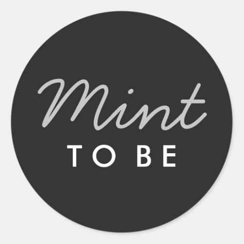 Mint to Be Welcome Bag or Favor Sticker