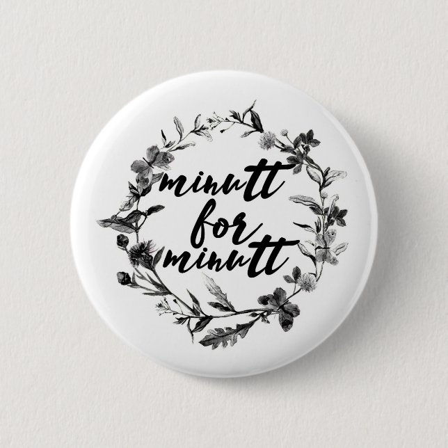 Minutt for minutt button (Front)