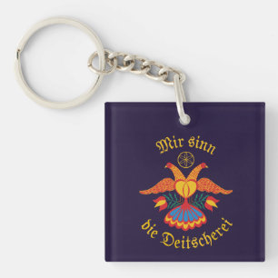 Mir sinn die Deitscherei - Deitschi Faahne Keychain