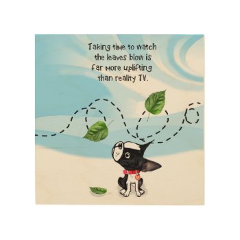 Mirabelle The Boston Terrier Lessons From My Dog Wood Wall Decor by HappyDogAdventures at Zazzle
