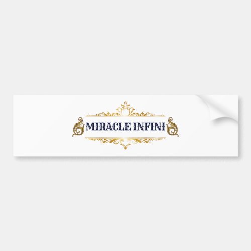 MIRACLE INFINITE BUMPER STICKER