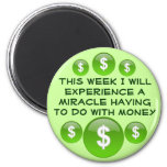Miracle Money Magnet at Zazzle
