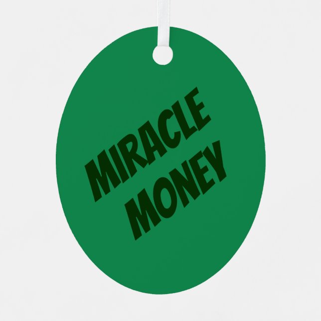 "Miracle Money" - Oval - Metal Ornament (Front)