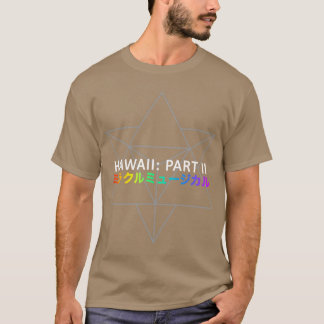 Miracle Musical Hawaii Part Ii 3 T-Shirt