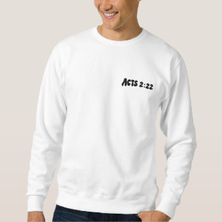 Miracle Sweat Shirt Acts2:22