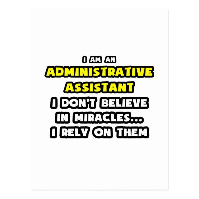 Miracles and Administrative AssistantsFunny Post Card