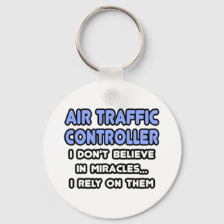 Miracles and Air Traffic Controllers Keychain