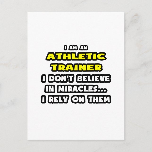 Miracles and Athletic Trainers ... Funny Postcard (Front)