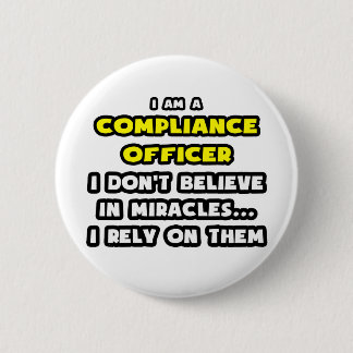 Miracles and Compliance Officer ... Funny Button