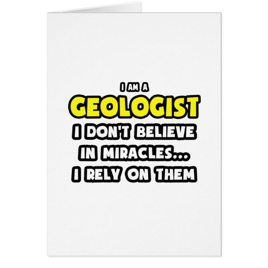 Miracles and Geologists ... Funny Cards (Front)
