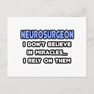 Miracles and Neurosurgeons Postcard