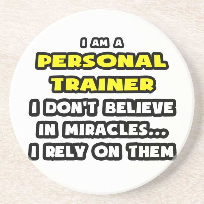 Miracles and Personal TrainersFunny Beverage Coasters