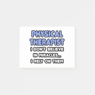 Miracles and Physical Therapists Post-it Notes