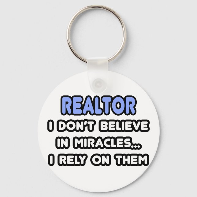 Miracles and Realtors Keychain (Front)