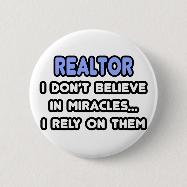 Miracles and Realtors Pinback Button (Front)