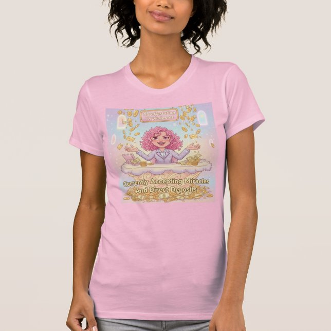 Miracles & Deposits • Manifestation Department T-Shirt (Front)