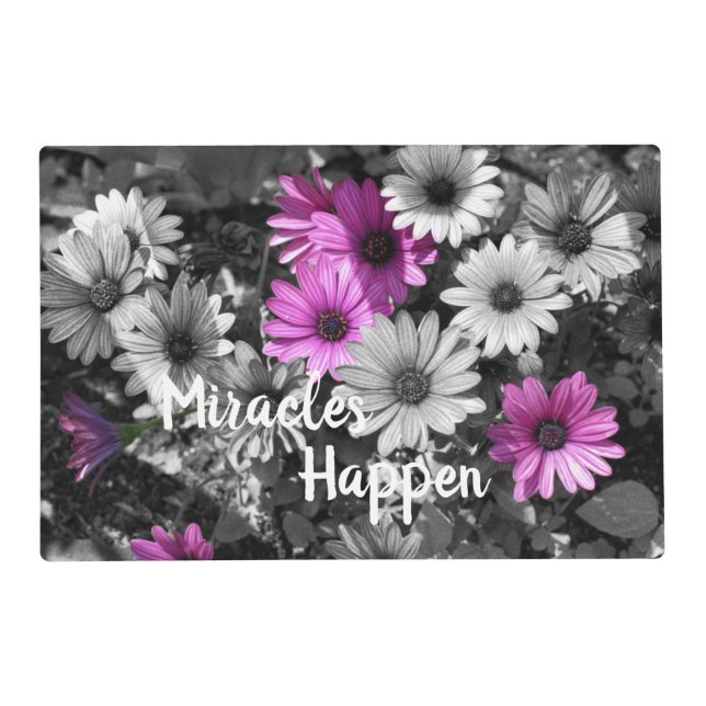 Miracles Happen African Daisy Flowers   Placemat (Front)
