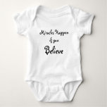 Miracles Happen If You, Believe Baby Bodysuit at Zazzle