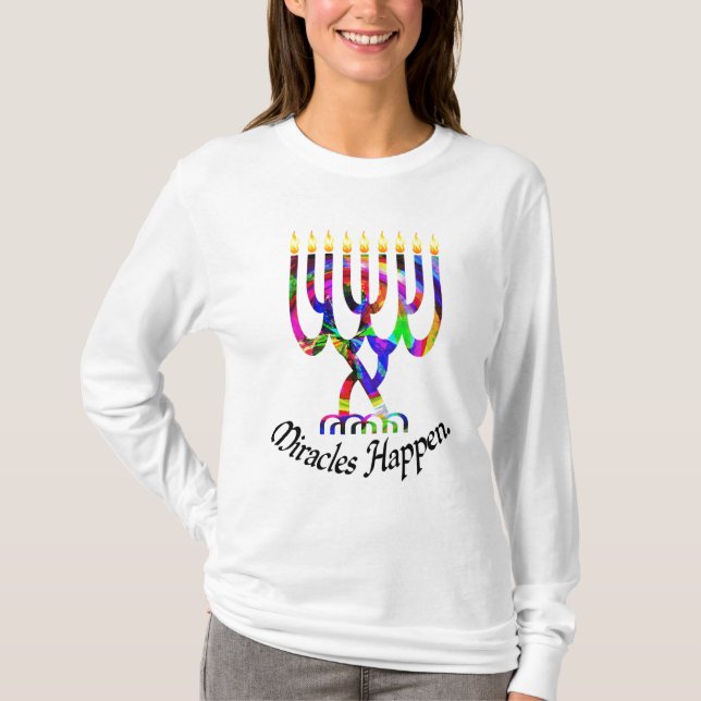 Miracles Happen Menorah Shirt (Front)