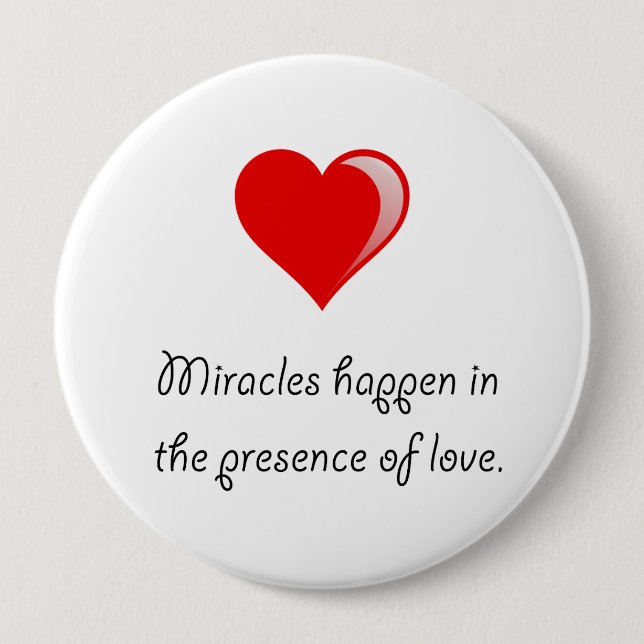 Miracles Love Pinback Button (Front)