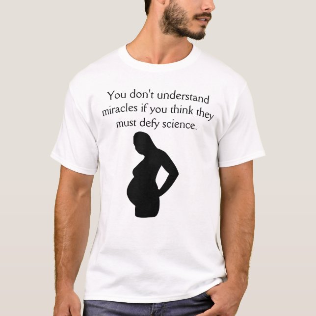 Miracles Maternity Shirt (Front)