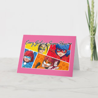 Miraculous Every Girl is a Super Hero Card