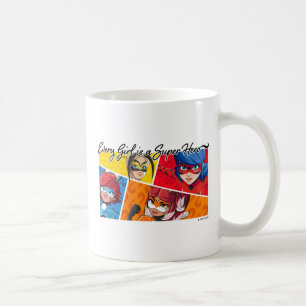 Miraculous Every Girl is a Super Hero Coffee Mug