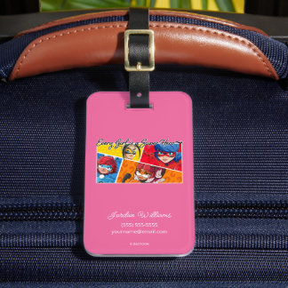 Miraculous Every Girl is a Super Hero Luggage Tag