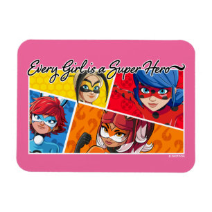 Miraculous Every Girl is a Super Hero Magnet