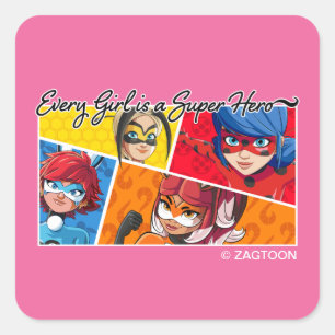 Miraculous Every Girl is a Super Hero Square Sticker