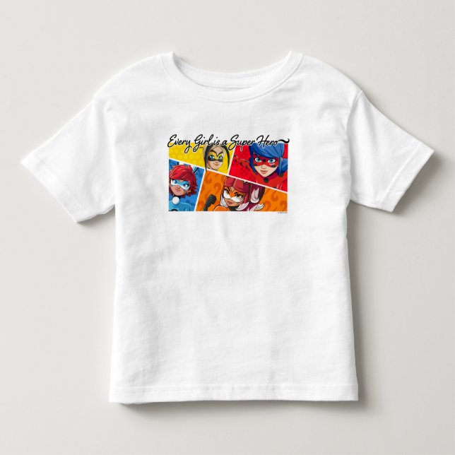 Miraculous Every Girl is a Super Hero Toddler T-shirt (Front)