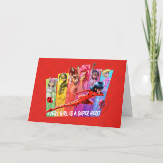 Miraculous Girls | Every Girl is a Super Hero Card