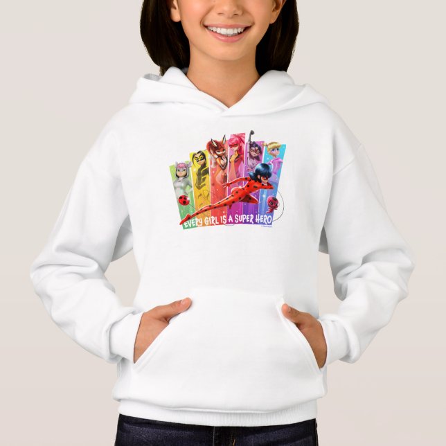 Miraculous Girls | Every Girl is a Super Hero Hoodie (Front)