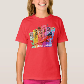 Miraculous Girls | Every Girl is a Super Hero T-Shirt