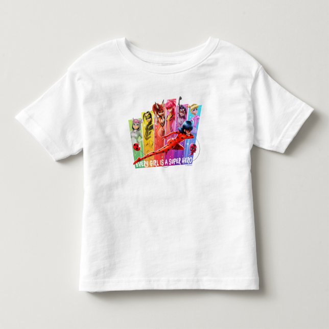 Miraculous Girls | Every Girl is a Super Hero Toddler T-shirt (Front)