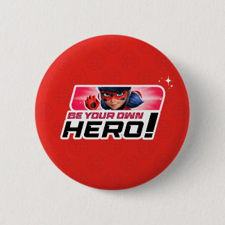 Miraculous Ladybug | Be Your Own Hero Button
