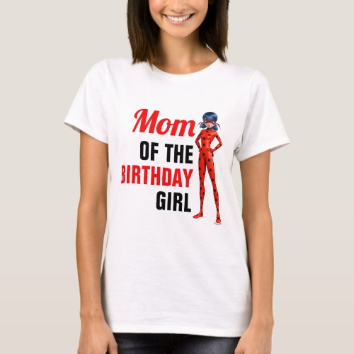 Miraculous Ladybug  Cat Noir Birthday Mom T_Shirt