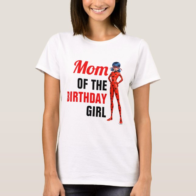 Miraculous Ladybug & Cat Noir Birthday Mom T-Shirt (Front)
