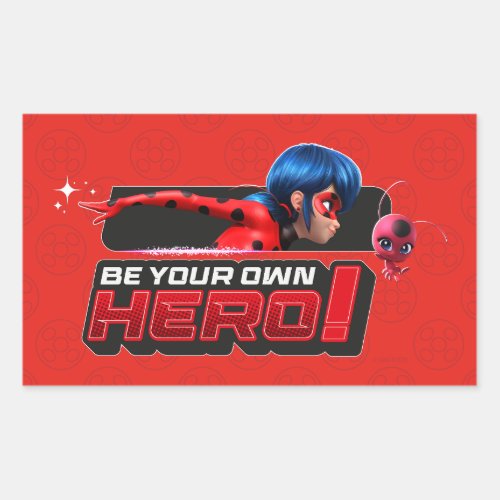 Miraculous Ladybug  Tikki  Be Your Own Hero Rectangular Sticker