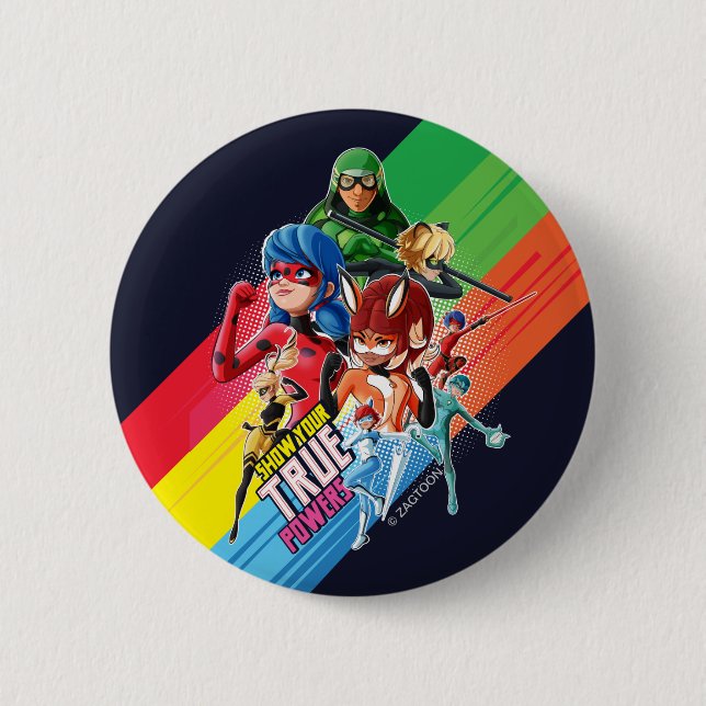 Miraculous Show Your True Powers Button (Front)