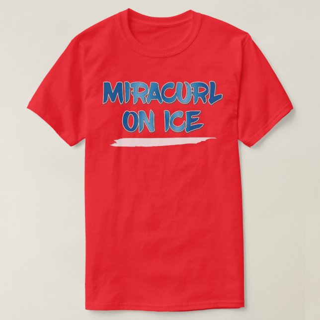 Miracurl On Ice Curling  T-Shirt (Design Front)