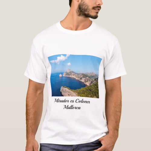 Mirador es Colomer in Cap de Formentor _ Mallorca T_Shirt
