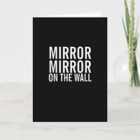 Mirror Mirror on the Wall Funny Getting Old Card