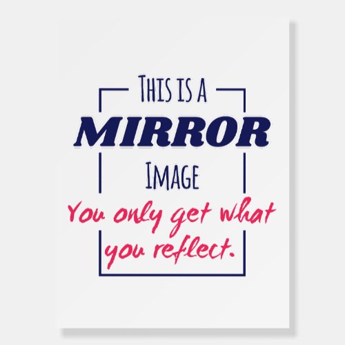 Mirror Reflection Mindset Motivational Design Foam Board