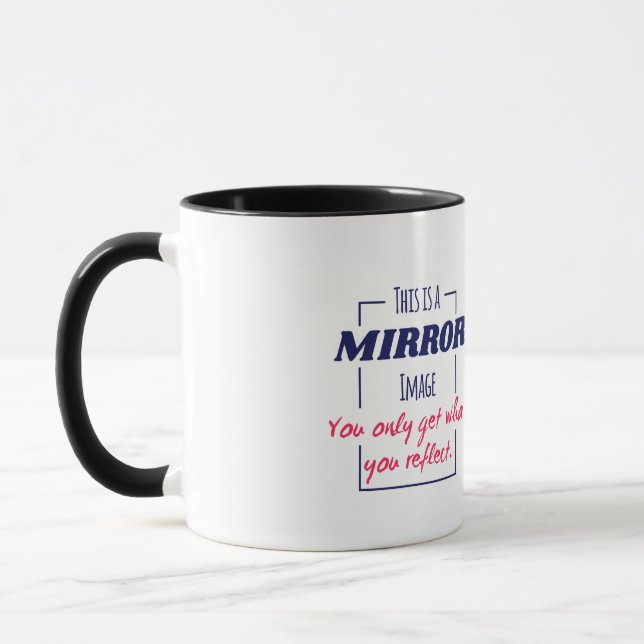 Mirror Reflection Mindset Motivational Design Mug (Left)
