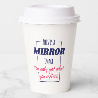 Mirror Reflection Mindset Motivational Design Paper Cups