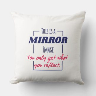 Mirror Reflection Mindset Motivational Design Throw Pillow